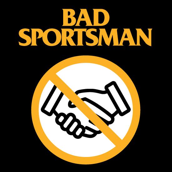 Bad Sportsmanship Collection